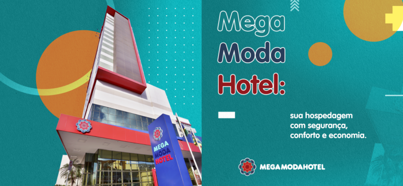 Mega Moda Hotel: sua hospedagem com segurança, conforto e economia