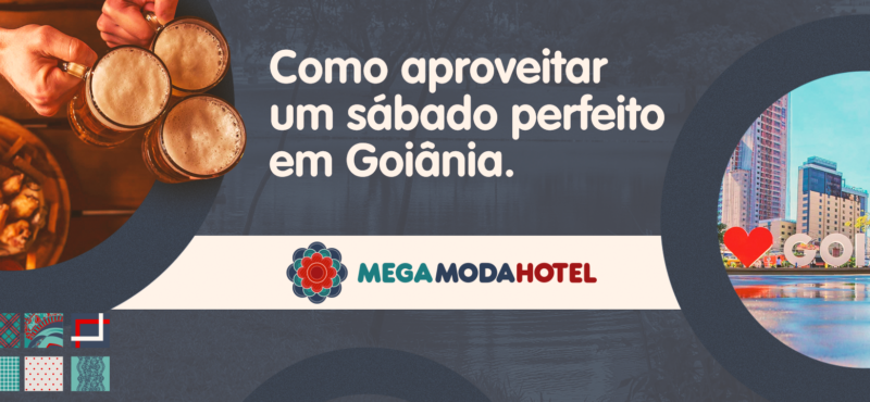 Como aproveitar um sábado perfeito em Goiânia