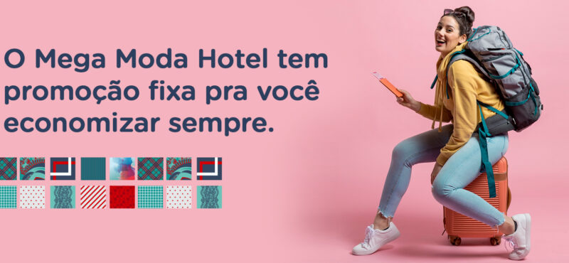 Mega Moda Hotel tem promoção fixa pra você economizar sempre